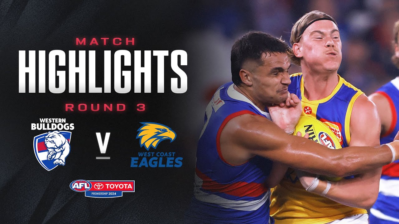 western-bulldogs-v-west-coast-eagles-highlights-round-3-2024-afl