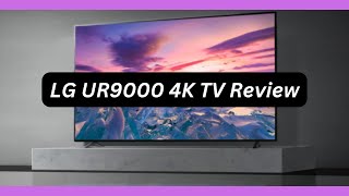 LG UR9000 4K LED TV Review | Delivers Solid Entry Level Performance