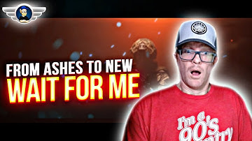 FROM ASHES TO NEW "WAIT FOR ME" REACTION VIDEO