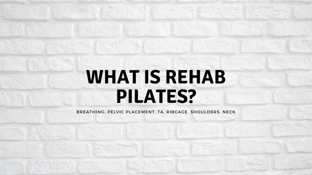 What is Rehab Pilates?