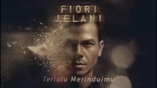 Fiqri Jelani - Terlalu Merinduimu