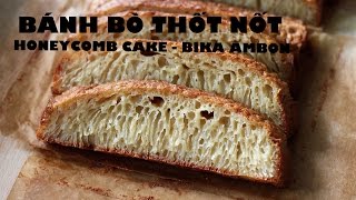 Cách làm BÁNH BÒ nướng & rán chảo - HONEYCOMB CAKE recipe - BIKA AMBON