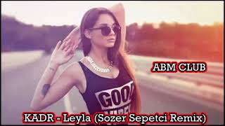 Kadr Leyla Remix 2018 360p Resimi