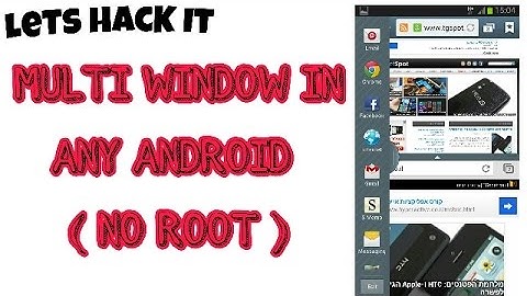 Get Multi Window in any Android phone (NO ROOT)
