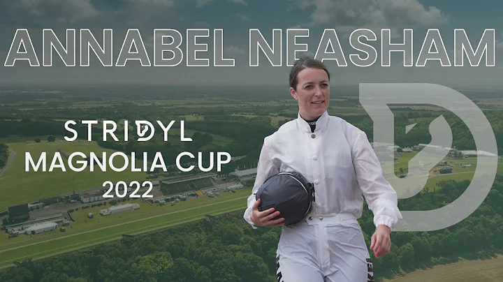 Annabel Neasham Magnolia Cup 2022