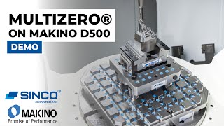 MultiZero® Clamping System Demo on MAKINO D500 -  The Ultimate Clamping Solution