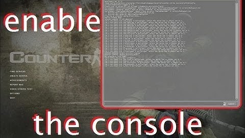 How To Enable The Console for CS:S, CS:GO, Half-Life 2, etc.