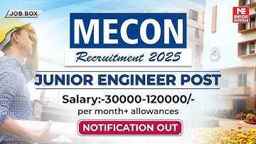 MECON Recruitment 2025 | Junior Engineer Vacancy | Eligibility, Salary, Apply Online and More!