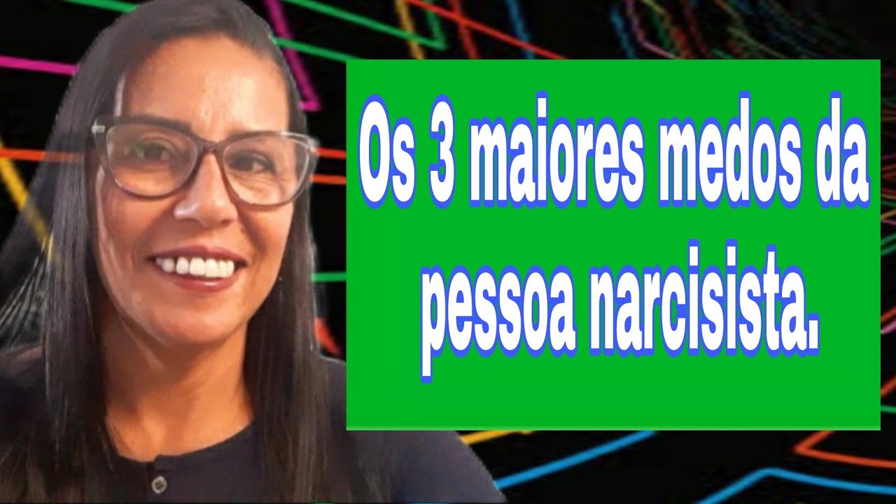 Os 3 maiores medos da pessoa narcisista.