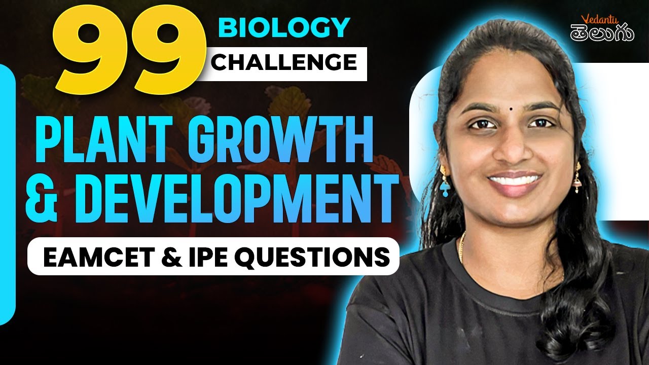 Plant Growth & Development Class 11 | IPE & EAPCET Questions | NEET BIPC | EAPCET 2025