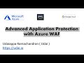 Advanced App Protection with Azure WAF - Meetup Aug 2024 by Udaiappa Ramachandran