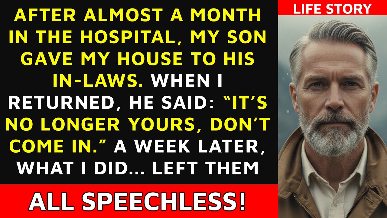 After a month fighting for life, I returned… only to find my son surrendered my home to his in-laws