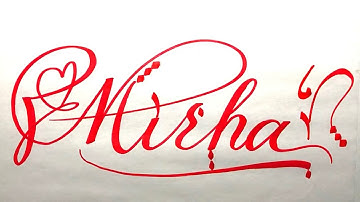 Mirha Name Signature Calligraphy Status | How to Draw, Cursive Calligraphy with Cut Marker