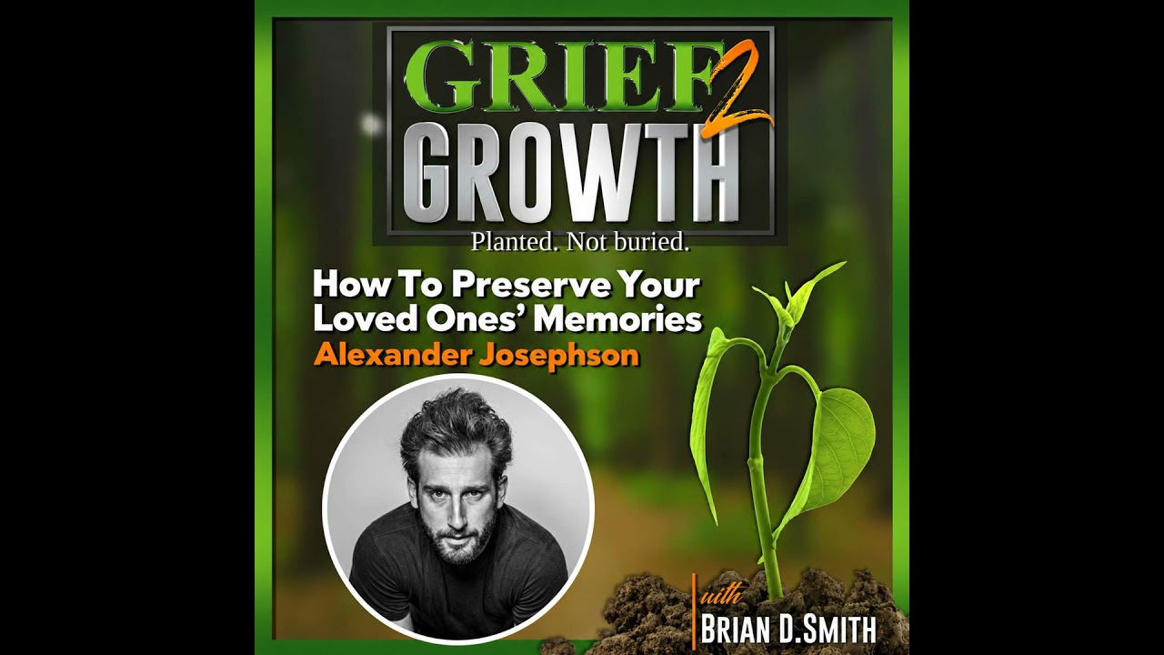 Preserving the Memories of Those You Love- with Alexander Josephson | EP 507