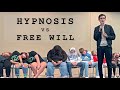 Does Hypnosis Disprove Free Will?