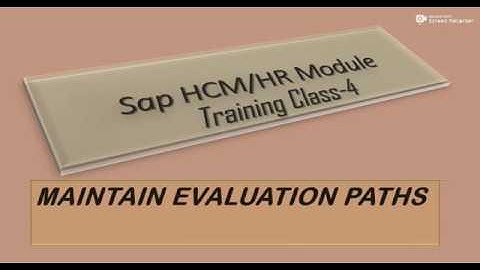 sap HCM Module learning  class-4/Maintain Evaluation paths.