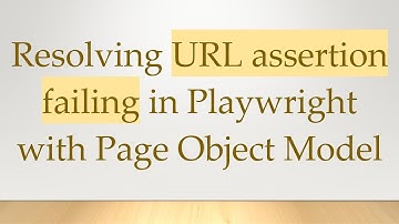 Resolving URL assertion failing in Playwright with Page Object Model