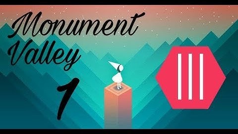Monument Valley 1 || Chapter 3 || Hidden Temple