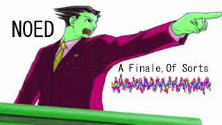 Noed - A Finale, Of Sorts