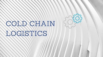 Cold Chain Logistics