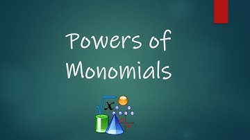Math 7 Honors - Monomials Unit - Lesson 4: Raising Monomials to a Power