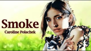 Caroline Polachek - Smoke (Lyrics)