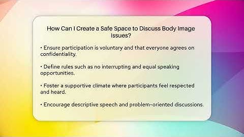 How Can I Create a Safe Space to Discuss Body Image Issues? | Inside Body Image