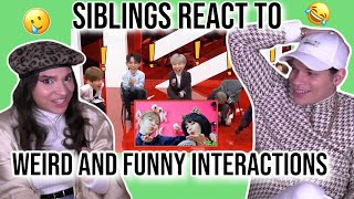 Siblings react to Kpop Idols Weird And Funny Interactions| REACTION