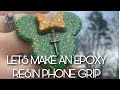 •LETS MAKE AN EPOXY RESIN PHONE GRIP- START TO FINISH•