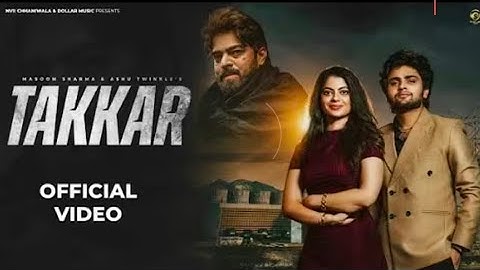 Takkar (official video) Masoom Sharma l Manish Gurjar Fiza choudhary  l New Haryanvi Song 2026