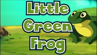 Little Green Frog Fun Nursery Rhyme & Sing-Along For Kids