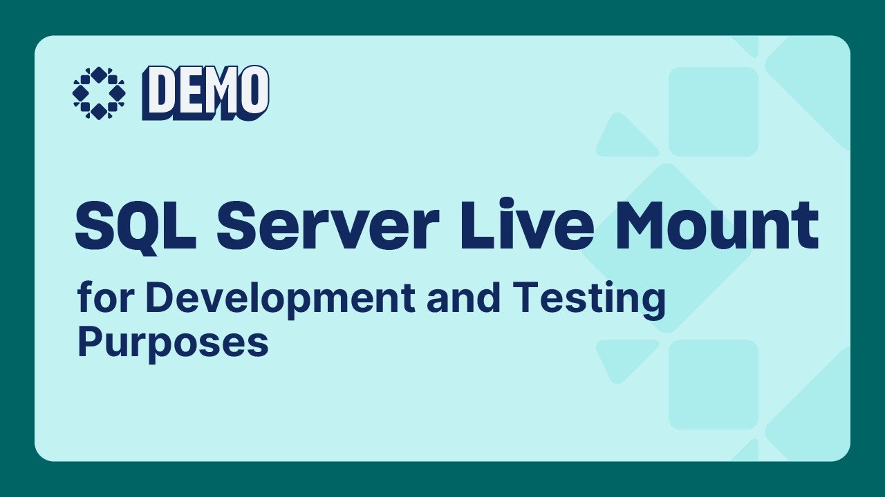 SQL Server Live Mount for Development and Testing Purposes