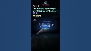 This Tiny AI Chip Changes Everything for IoT Devices 📱💪 #MicroAI #SmartDevices #ai #video PART 5