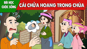 Truyện Cổ Tích Việt Nam 2025 | CÁI CHỬA HOANG TRONG CHÙA – Bài Học Cuộc Sống – Phim Hoạt Hình