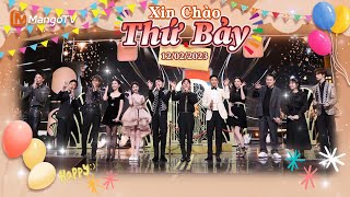 【Viet Sub|FULL】Xin Chào Thứ 7 - 02.12.2023 | Vu Văn Văn，Giang Sơ Ảnh，Mao Hiểu Đồng | Xoài TV