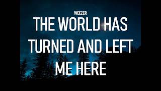 The World Has Turned and Left Me Here Lyrics Video