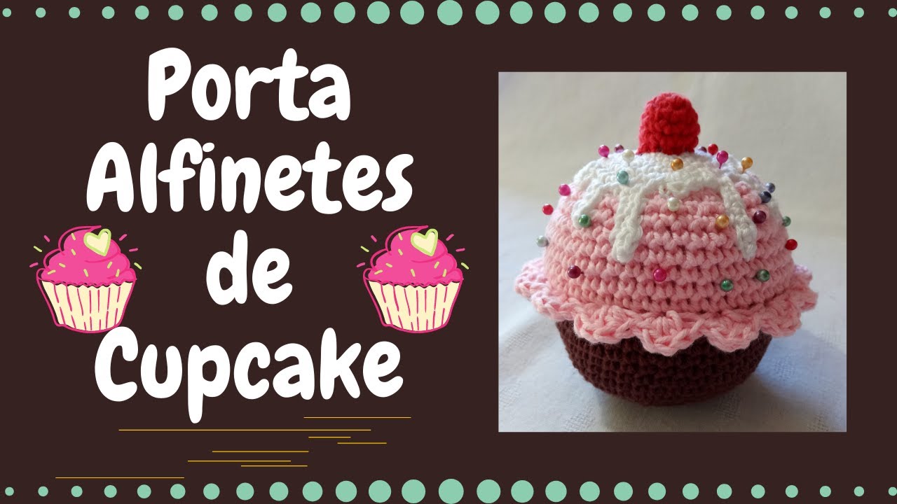 Porta Alfinetes de Cupcake | Passo a Passo | Por Mimos da Jô Ateliê