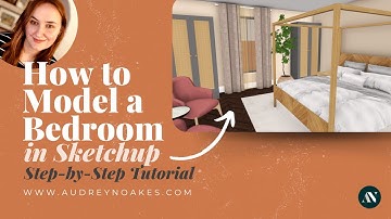 How to model a bedroom in Sketchup