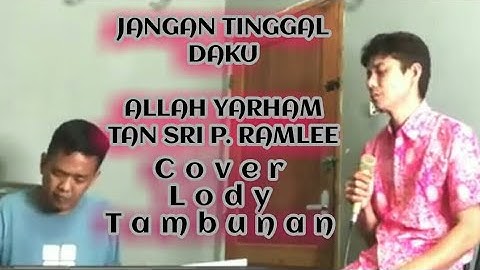 Jangan Tinggal Daku@Lodi tambunan Official