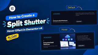 How to Create a Split Shutter Hover Effect in Elementor V4 (No Code)