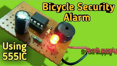 How to make Bicycle Security Alarm using 555ic.