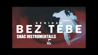 Bez Tebe - Senidah *Instrumental By Shac*