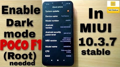 How to enable dark mode in MIUI 10.3.7 (POCO F1)(root)