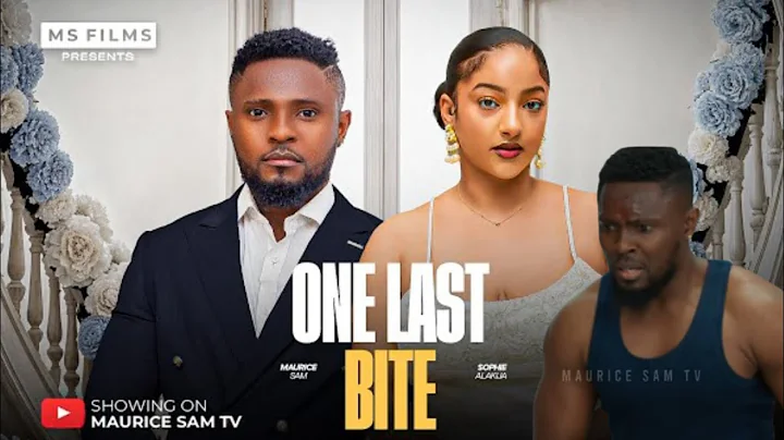 ONE LAST BITE - 2025 Latest Trending Nollywood Nigerian Movies - MAURICE SAM, SOPHIE ALAKIJA 