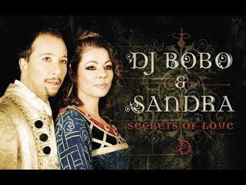 Dj Bobo & Sandra - Secrets Of Love