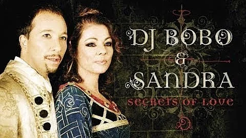 DJ BoBo & Sandra - SECRETS OF LOVE (Official Music...