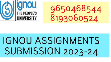 IGNOU ASSIGNMENTS DATE | SUBMISSION OF ASSIGNMENT DEC SESSION 2023-24