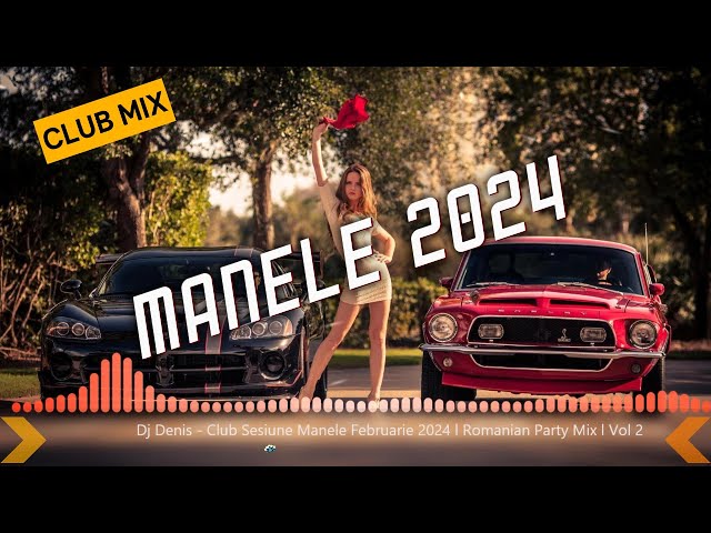 ❌▲ 🎶 Dj Denis - Club Sesiune Manele Februarie 2024 l Romanian Party Mix l Vol 2 🎶❌▲ class=
