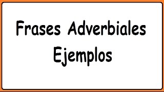 Frases Adverbiales - YouTube