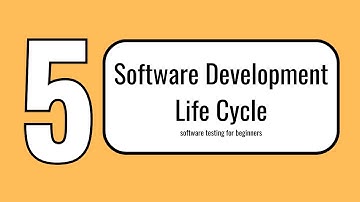 Software Testing for Beginners | #5 Software Development Life Cycle (SDLC)